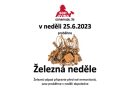 Železná neděle 25.6.2023